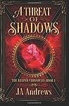 A Threat of Shadows