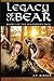 Legacy of the Bear: Book I of the Berserker's Saga