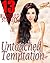 EROTICA: UNTOUCHED TEMPTATION - 13 STORIES OF YOUNGER WOMEN BEING SATISFIED BY OLDER MEN! NAUGHTY BOOK COLLECTION