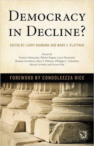 Democracy in Decline? (A Journal of Democracy Book)