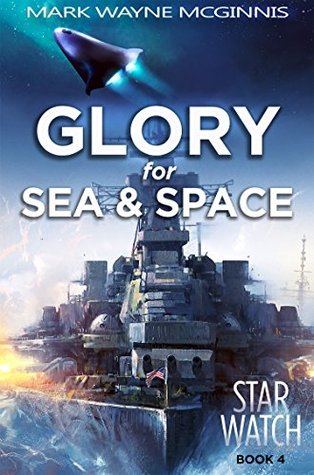 Glory for Sea and Space (Star Watch, #4)