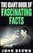 The Giant Book of Fascinating Facts