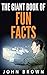 The Giant Book of Fun Facts
