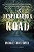 Desperation Road by Michael Farris Smith
