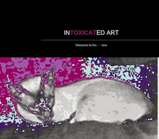 inTOXICATed art