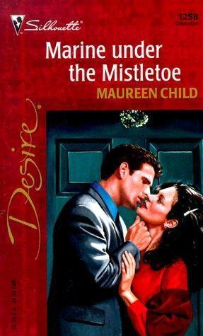 Marine Under the Mistletoe (Bachelor Battalion, #6; Santini Sisters, #1)