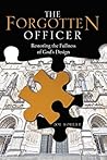 Book cover for The Forgotten Officer: Restoring the Fullness of Gods Design