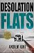 Desolation Flats by Andrew Hunt Desolation Flats by Andrew Hunt