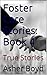 Foster Care Stories: Book 4...