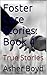 Foster Care Stories: Book 4: True Stories