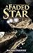 A Faded Star (A Faded Star #1)