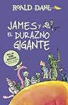 James y el Durazno Gigante by Roald Dahl
