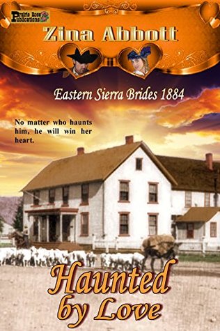 Haunted by Love (Eastern Sierra Brides 1884 Book 4)