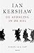 De afdaling in de hel by Ian Kershaw