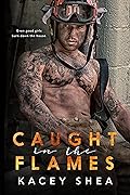 Caught in the Flames