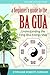 A Beginner's Guide to the Ba Gua: Understanding the Feng Shui Energy Map (Fast Feng Shui Easy Guides Book 1)
