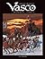 Vasco: Intégrale, Tome 2 (Vasco, #4-6)
