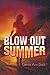 Blow Out Summer