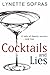 Cocktails and Lies