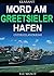 Mord am Greetsieler Hafen. Ostfrieslandkrimi (German Edition)