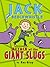 Jack Beechwhistle Attack Of Giant Slugs