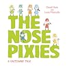 The Nose Pixies by David   Hunt
