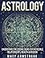 ASTROLOGY: Understanding Th...