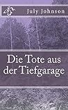 Die Tote aus der ...