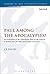 Paul Among the Apocalypses?: An Evaluation of the ‘Apocalyptic Paul’ in the Context of Jewish and Christian Apocalyptic Literature (The Library of New Testament Studies Book 562)