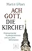 Ach Gott, die Kirche!