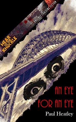 Portada de An Eye For An Eye, de Paul Heatley