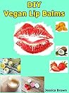 DIY Vegan Lip Bal...