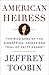 American Heiress: The Wild Saga of the Kidnapping, Crimes and Trial of Patty Hearst