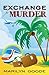 Exchange for Murder by Marilyne Goode