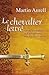 Le Chevalier Lettré: Savoir et Conduite de l'Aristocratie aux XIIe et XIIIe Siècles