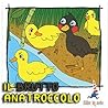 Il brutto anatroccolo by Hans Christian Andersen
