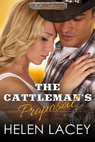 The Cattleman's Proposal  (Men of Mulhany Crossing, #1)