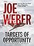 Targets of Opportunity by Joe  Weber