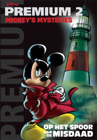 Mickey's Mysteries: Op het spoor van de misdaad (Premium, #2)