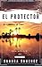 El Protector: El comienzo d...