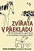 Zvířata v překladu - Autistická mysl jako klíč k pochopení chování zvířat