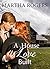 A House Love Built