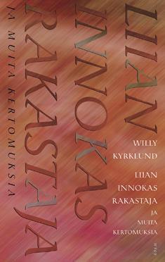 Liian innokas rakastaja ja muita kertomuksia (Hardcover)