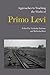 Approaches to Teaching the Works of Primo Levi (Approaches to Teaching World Literature Book 133)
