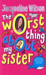 The Worst Thing About My Sister