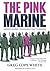 The Pink Marine by Greg Cope White