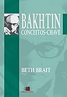 Bakhtin: Conceitos-Chave