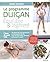 Le programme Duigan : équilibre et légèreté: Un régime gourmand et des exercices pour un corps mince, détoxifié et éclatant de santé