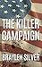 The Killer Campaign