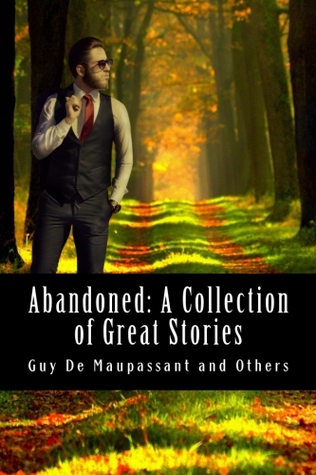 Abandoned: A Collection of Great Stories (Paperback)
